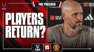 Hojlund & Mount RETURN? | Ten Hag Press Conference | Crystal Palace vs Man United