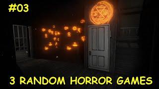 3 RANDOM HORROR GAMES #03