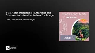 #24 Alleinerziehende Mutter lebt seit 5 Jahren im kolumbianischen Dschungel