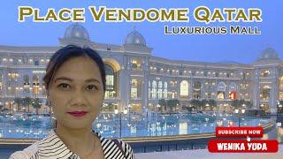 Place Vendome,The new luxury Mall in Qatar. Qatar Metro&Tram to Place Vendome.4K Walking Tour.