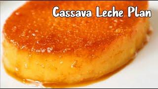 How to make Cassava Leche Flan | Cassava Flan