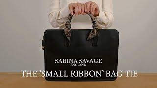 Sabina Savage Small Ribbon Twilly Scarf: How to tie The 'Small Ribbon' Bag Tie