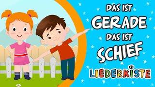 Das ist gerade, das ist schief - Kinderlieder zum Mitsingen | Liederkiste