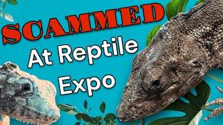 How I got Scammed at a Reptile expo, and how you can prevent it! #scammed #reptiles #reptile