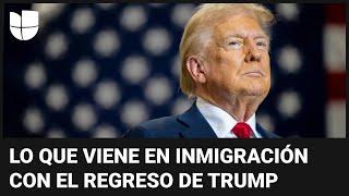 Recomendaciones para indocumentados ante el temor por el regreso de Donald Trump a la presidencia