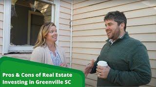 Pros and Cons of Investing in Real Estate in Greenville, SC