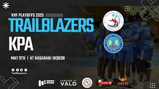 TRAILBLAZERS VS KPA | THE KVF NATIONALPLAY-OFFS 2025 | THE QUARTER-FINALS