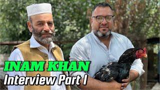 EXCLUSIVE INTERVIEW OF INAM KHAN FROM MANSEHRA OWNER OF ZARKHANI BREED | KOAL ASEEL | ASIL INFO