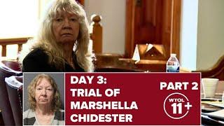 Marshella Chidester trial | DAY 3, PART 2