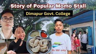 Story of Popular Momo Stall near Dimapur Govt. College