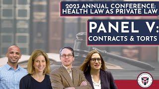 Health Law as Private Law: Panel Five: Contracts and Torts