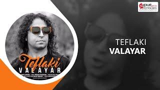 Valayar - Teflaki ( والایار  -  طفلکی )