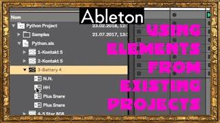 TUTO ABLETON [6] Using elements from existing project