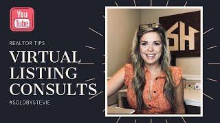 VIRTUAL LISTING CONSULT TIPS