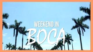 TRAVEL VLOG | MIAMI, BOCA RATON, SOUTH FLORIDA