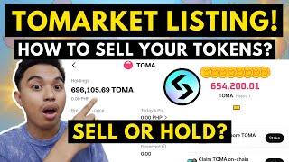 TOMARKET WITHDRAWAL! HOW TO SELL YOUR TOKENS IN TOMARKET? SELL OR HOLD? TOMARKET LISTING!