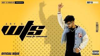 ARY B - W.T.S (OFFICIAL MUSIC VEDIO ) SHOOT ON IPhONE