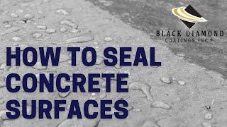 How to Seal Your Concrete Surfaces - Concrete Driveway, Concrete Garage Floor, Concrete Patio