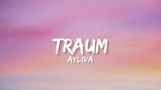 Ayliva - Traum (Lyrics)