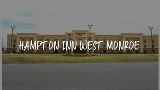 Hampton Inn West Monroe Review - West Monroe , United States of America