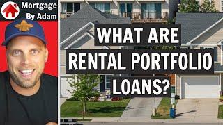 What Are Rental Portfolio Loans?