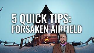 Surviving  Thriving in THE FORSAKEN AIRFIELD: 5 essential tips in under 3 minutes