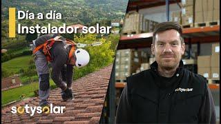 ¿Cómo es el trabajo de INSTALADOR de placas solares? Te lo contamos ️‍️ SotySolar