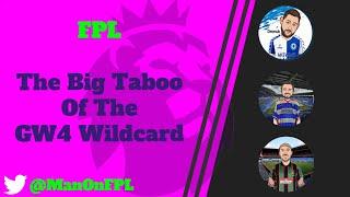 FPL | GW4 Wildcard - The Big Taboo & Rarely Discussed Topic That Should Be Impacting Your WC Choices