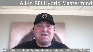 How to be an Real Estate Agent and Investor! All In Hybrid Real Estate Mastermind.