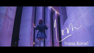 IVANA KOVAC - LOM (OFFICIAL VIDEO 2022) 4K