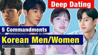 How to do Deep Dating With Korean Men/Women 5 Commandments