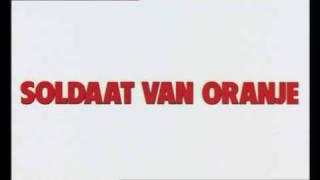 Soldaat van Oranje - intro