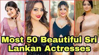 Most 50 Beautiful Sri Lankan Actresses 2022 Top Beautiful Sri Lankan Female Actresses Sri Lank Girls