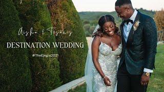 Aisha & Tosan's Destination Wedding | #TheEjegis2021 | LIFE WITH THE EJEGIS