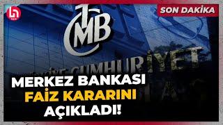 Piyasalar merakla bekliyordu... Merkez Bankası kritik faiz kararını açıkladı!