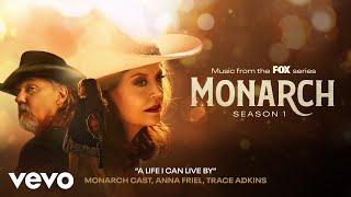 Monarch Cast, Anna Friel, Trace Adkins - A Life I Can Live By (Official Audio)