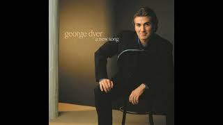 George Dyer - A New Song (Full Album)