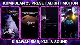 KUMPULAN 25 PRESET BASE ALIGHT MOTION TERBARU 2024 DIBAWAH 5MB