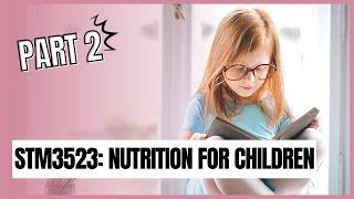 STM3523: Part II Nutrition for children