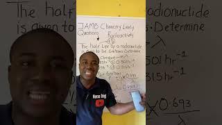 2025 JAMB Chemistry likely question on RADIOACTIVITY CALCULATIONS (Score 90+ in JAMB Chemistry