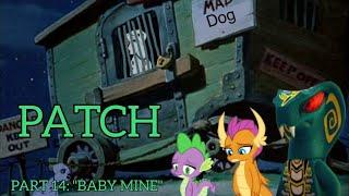 Patch (Dumbo) Part 14: “Baby Mine”