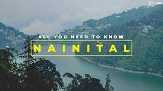 The Most USEFUL Nainital Travel Guide You'll Come Across! | Things To Do In Nainital | Tripoto