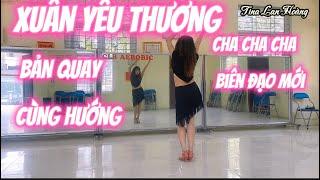 XUÂN YÊU THƯƠNG / CHA CHA CHA / BIÊN ĐẠO : LAN HOÀNG /TINA LAN HOÀNG