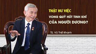 Thật hư việc MA QUỶ hút TINH KHÍ của con người | Người dương bị nhiễm âm khí có sao không?