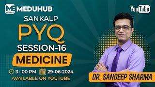 Medicine | PYQ For FMGE 2024 | Dr. Sandeep Sharma I Meduhub