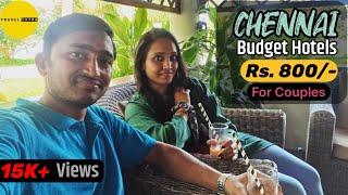 Chennai Budget Hotels | Best Budget Hotels In Chennai | Location, cost, amenities & Complete Details