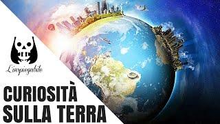 35 CURIOSITÀ sul PIANETA TERRA CHE ti LASCERANNO A bocca APERTA