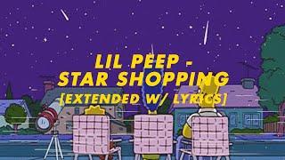 lil peep - star shopping [extended w/ lyrics]