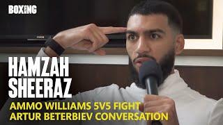 "Ammo Williams Is Getting Knocked Out!" - Hamzah Sheeraz