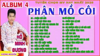 ALBUM 4  năm 2020 - PHẬN MỒ CÔI | HỒ MINH ĐƯƠNG nghe buồn rơi nước mắt.